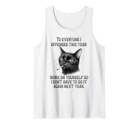 to Everyone I Have Offended This Year Sarcastic Rude Tank Top