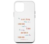 To Everything There Is A Season Ecclesiastes 3 1 Case for iPhone 12 mini
