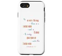 To Everything There Is A Season Ecclesiastes 3 1 Case for iPhone SE (2020) / 7/8
