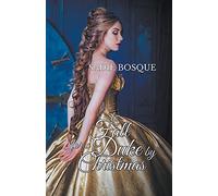 To Fall for a Duke by Christmas: 0.5 (Necessary Arrangements)