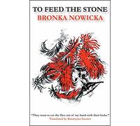 To Feed the Stone (Polish Literature)