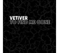 To Find Me Gone By Vetiver (2009-01-19)