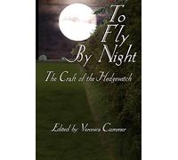 To Fly by Night: The Craft of the Hedgewitch