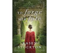 To Forge Her Fate: A Clean Regency Romance (Hearts of Harewood)