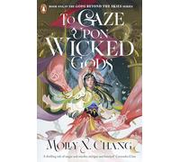 To Gaze Upon Wicked Gods