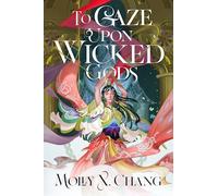 To Gaze Upon Wicked Gods (Gods Beyond the Skies)