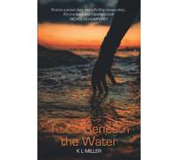 To Go Beneath the Water