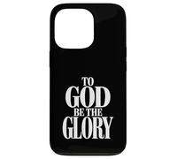 To God Be The Glory Protestant Christian Case for iPhone 13 Pro