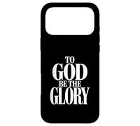 To God Be The Glory Protestant Christian Case for iPhone 17 Pro Max