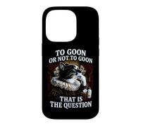 To Goon Or Not To Goon That Is The Question Thinking Cat Case for iPhone 14 Pro