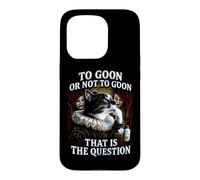 To Goon Or Not To Goon That Is The Question Thinking Cat Case for iPhone 15 Pro