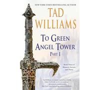 To Green Angel Tower: Part I (Memory, Sorrow, and Thorn)