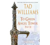 To Green Angel Tower: Part II (Memory, Sorrow, and Thorn)