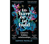To Have or To Hold : Nature's Hidden Relationships
