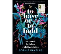 To Have or To Hold : Nature's Hidden Relationships