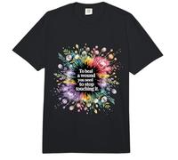 to Heal A Wound You Need to Stop Touching It - Comfort Colors Adult Heavyweight T-Shirt