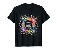 to Heal A Wound You Need to Stop Touching It - T-Shirt