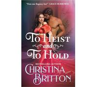 To Heist and to Hold: 1 (Wimpole Street Widows Society)