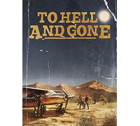 To Hell and Gone