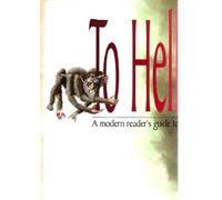 To Hell & Back With Dante: A Modern Reader's Guide to the Divine Comedy