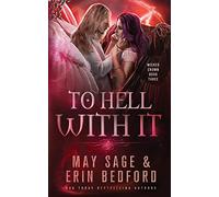 To Hell With It: 3 (Wicked Crown)