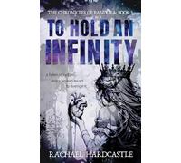 To Hold An Infinity: 3 (The Chronicles of Pandora)