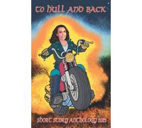 To Hull And Back Short Story Anthology 2021