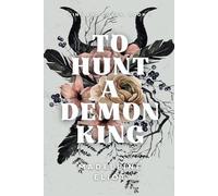 To Hunt a Demon King (King and Coven)