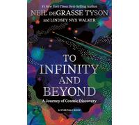 To Infinity and Beyond: A Journey of Cosmic Discovery