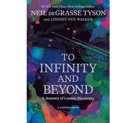 To Infinity and Beyond : A Journey of Cosmic Discovery