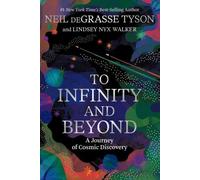 To Infinity and Beyond: A Journey of Cosmic Discovery