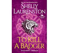 To Kill a Badger (Honey Badger Chronicles)
