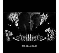 To Kill a King - To Kill A King CD-JEWEL CASE