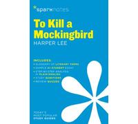 To Kill a Mockingbird SparkNotes Literature Guide: Volume 62 (SparkNotes Literature Guide Series)