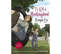 To Kill a Mockingbird: The stunning graphic novel adaptation