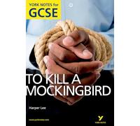 To Kill a Mockingbird: York Notes for GCSE (Grades A*-G)