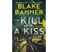 To Kill Upon A Kiss: 10 (Dead Cold Mysteries)