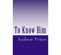 To Know Him (Training the Nation)