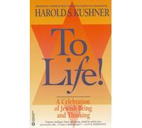 To Life!: A Celebration of Jewish Being and Thinking