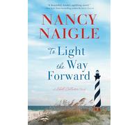 To Light the Way Forward: A Shell Collector Novel