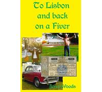 TO LISBON AND BACK ON A FIVER