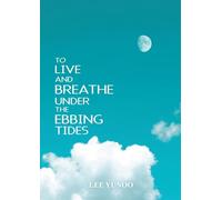 To Live and Breathe Under the Ebbing Tides