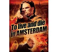 To Live and Die in Amsterdam
