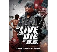 To Live and Die in DC