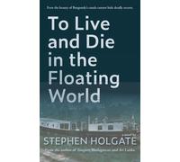 To Live and Die in the Floating World