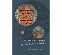 To Live By These: A Poet’s Meditations on Being Jewish