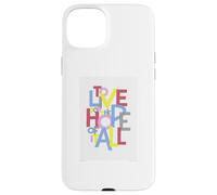 To live for the hope of it all Case for iPhone 15 Plus