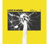 LOVE IS NOISE - TO LIVE IN A DIFFERENT WAY - Vinyl Record - 85 - F15z