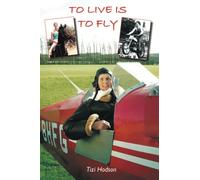 To Live is to Fly: My Life in the Fast Lane