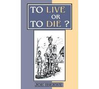 To Live or to Die?